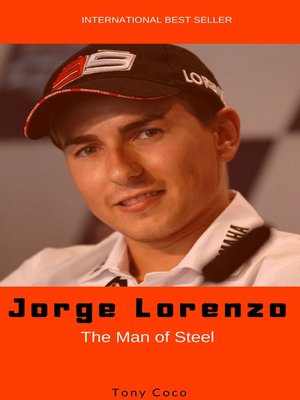 cover image of Jorge Lorenzo, the Man of Steel